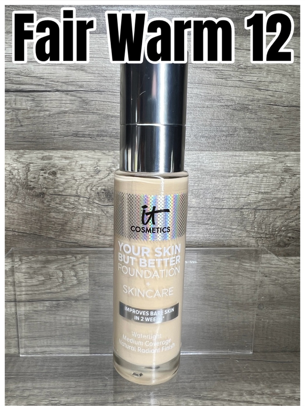 IT Cosmetics Your Skin But Better Foundation + Skincare Fair Warm 12